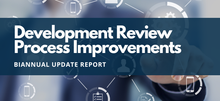 Development Process Improvements Six-Month Update