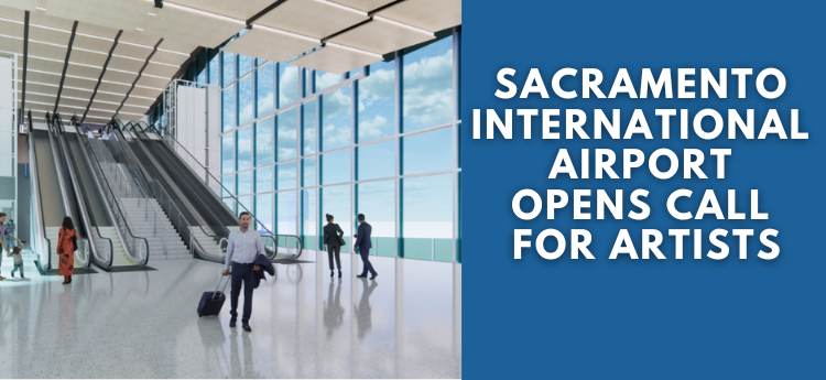Sacramento International Airport Opens Call for Artists