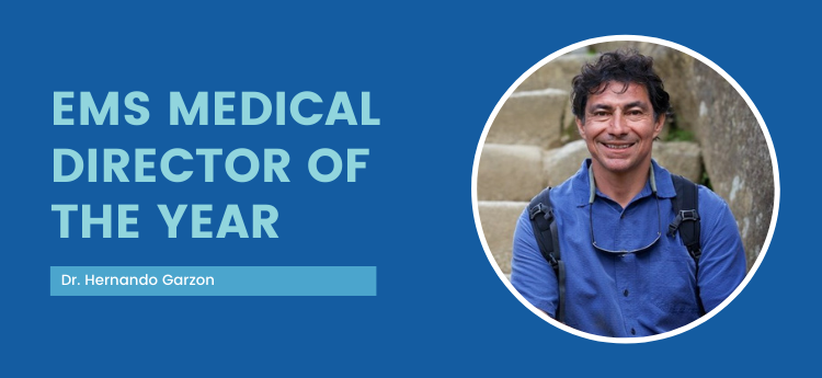 "EMS Medical Director of the Year - Dr. Hernando Garzon" Photo of Dr. Hgarzon on a a blue background.