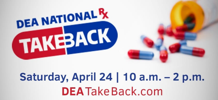 DEA National Drug Take Back - Saturday, April 24, 10 a.m. - 2 p.m. - DEATakeBack.com