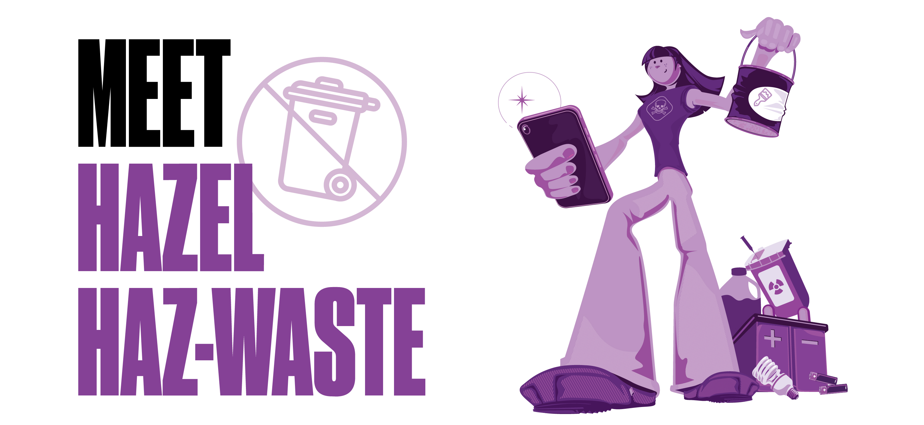 Meet Hazel Haz-Waste Free Household Hazardous Waste Drop-Off